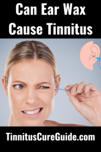 Can Ear Wax Cause Tinnitus pin