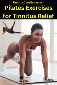 Pilates Exercises for Tinnitus Relief