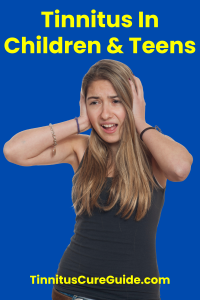 Tinnitus In Children & Teens-pin